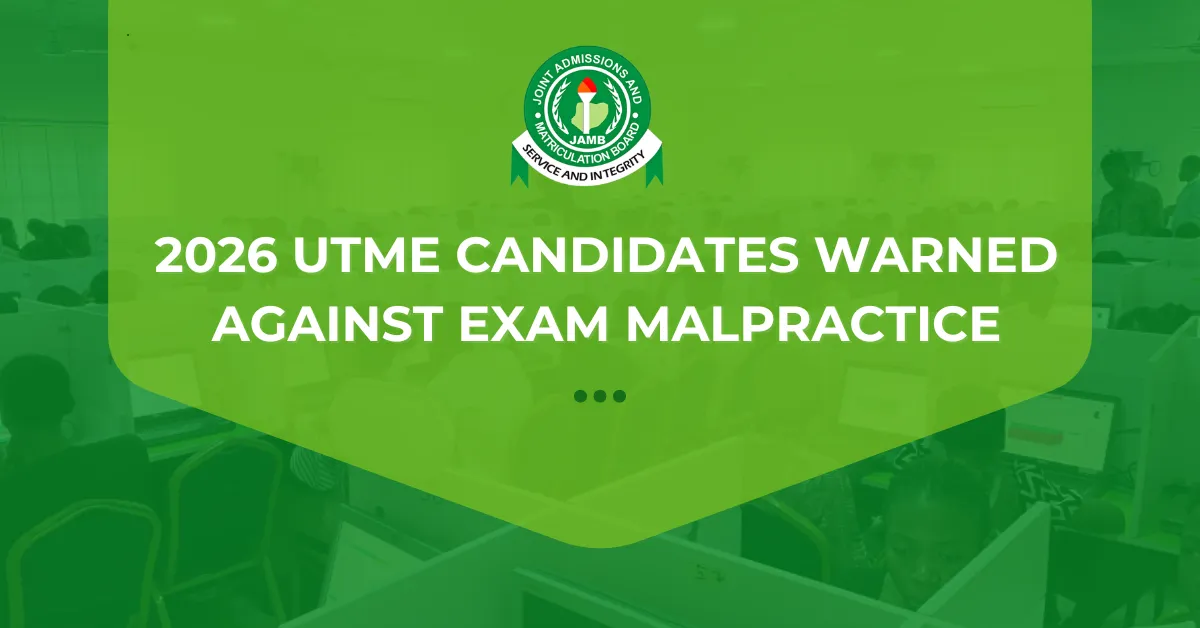 2026 UTME Candidates Warned Against Exam Malpractice