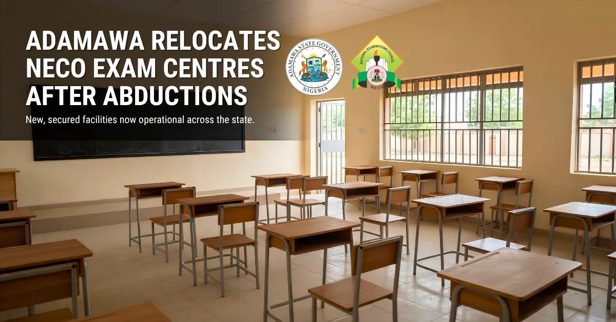 Adamawa Relocates NECO Exam Centres After Abductions