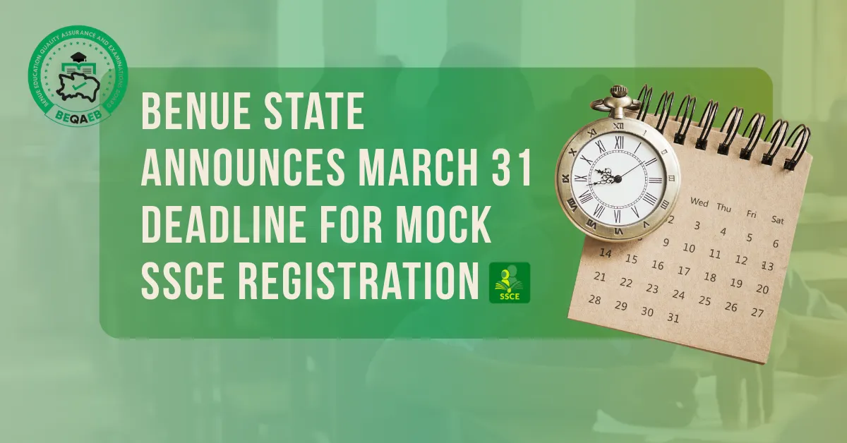 Benue State Announces March 31 Deadline for Mock SSCE Registration