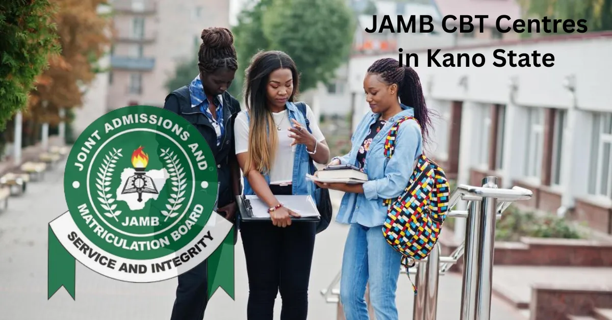 Approved JAMB CBT Centres in Kano State 2026