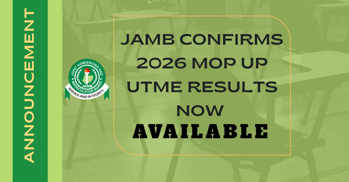 JAMB Confirms 2026 Mop Up UTME Results Now Available