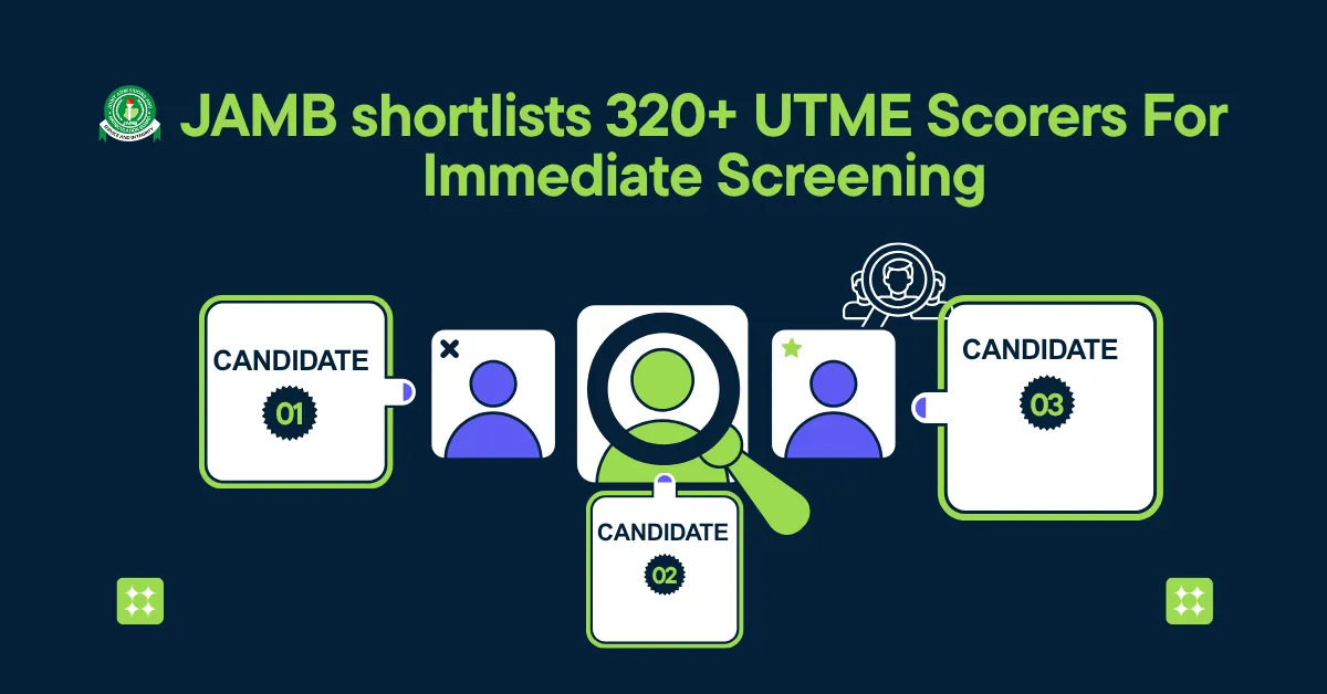 JAMB shortlists 320+ UTME Scorers For Immediate Screening