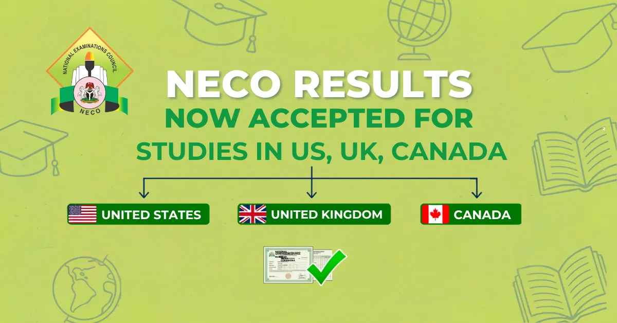 NECO Results Now Accepted for Studies in US, UK, Canada