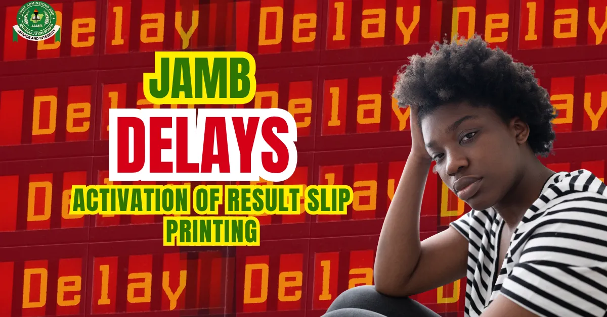 JAMB Delays Activation of 2026 UTME Result Slip Printing