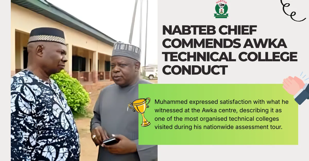 NABTEB Chief Commends Awka Technical College Conduct
